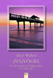 Cover of: Zugvögel. by Alice Walker