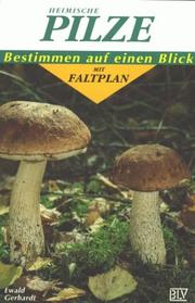 Cover of: Heimische Pilze. Bestimmen auf einen Blick mit Faltplan.