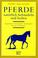 Cover of: Pferde natürlich behandeln und heilen. Akupunktur, Chiropraktik, Homöopathie, Massage, Heilkräuter.