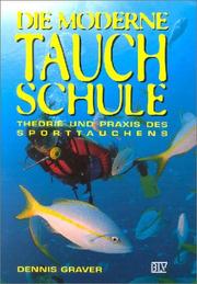 Cover of: Die moderne Tauchschule. Theorie und Praxis des Sporttauchens.