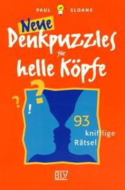 Cover of: Neue Denkpuzzles für helle Köpfe. 93 knifflige Rätsel.