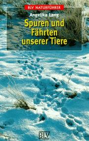 Cover of: Spuren und Fährten unserer Tiere.