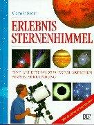 Cover of: Erlebnis Sternenhimmel. Eine Anleitung zur erfolgreichen Himmelserkundung.