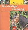 Cover of: Die richtige Zäumung by Christine Lange