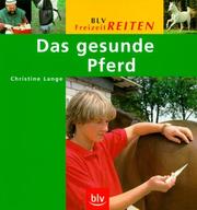 Cover of: Das gesunde Pferd. by Christine Lange