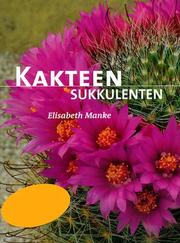 Cover of: Kakteen, Sukkulenten. Sonderausgabe