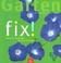 Cover of: Garten fix. Schnelle Lösungen für Ungeduldige.