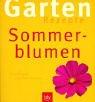 Cover of: Garten- Rezepte. Sommerblumen. Einfach nachmachen.