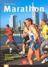 Marathon. Alles über Training, Wettkampf, Ernährung und Medizin