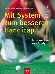 Cover of: Mit System zum besseren Handicap. In 10 Wochen zum Erfolg. Individuelle Trainingsprogramme.