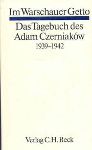 Cover of: Im Warschauer Getto ( Ghetto). Das Tagebuch des Adam Czerniakow 1939 - 1942.