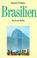 Cover of: Brasilien. Anatomie eines Riesen.