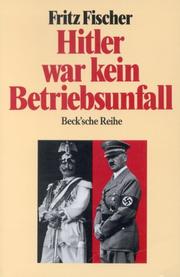 Cover of: Hitler war kein Betriebsunfall. Aufsätze.