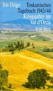 Cover of: Toskanisches Tagebuch 1943/44. Kriegsjahre im Val d'Orcia.