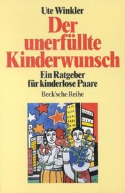 Cover of: Der unerfüllte Kinderwunsch. Ein Ratgeber für kinderlose Paare.