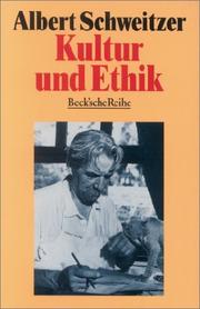 Cover of: Kultur und Ethik. by Albert Schweitzer