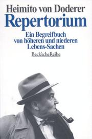 Cover of: Repertorium. Ein Begreifbuch von höheren und niederen Lebens- Sachen. by Heimito von Doderer