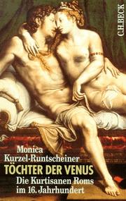Cover of: Töchter der Venus. Die Kurtisanen Roms im 16. Jahrhundert.