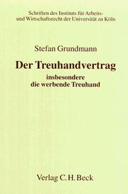 Cover of: Der Treuhandvertrag. Insbesondere die werbende Treuhand.
