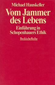 Cover of: Vom Jammer des Lebens. Einführung in Schopenhauers Ethik.