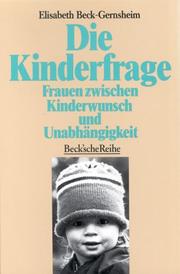 Cover of: Die Kinderfrage. Frauen zwischen Kinderwunsch und Abhängigkeit.