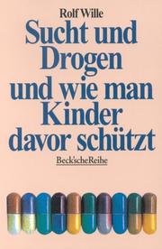 Cover of: Sucht und Drogen und wie man Kinder davor schützt.