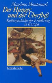 Cover of: Der Hunger und der Überfluß. Kulturgeschichte der Ernährung in Europa. by Massimo Montanari