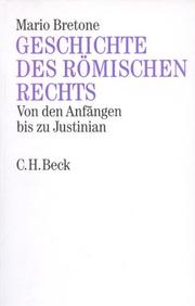 Cover of: Geschichte des römischen Rechts. Von den Anfängen bis zu Justinian.