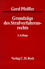 Cover of: Grundzüge des Strafverfahrensrechts. by Gerd Pfeiffer