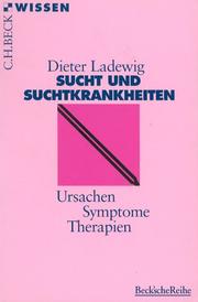 Cover of: Sucht und Suchtkrankheiten Ursachen - Symptome - Therapien.