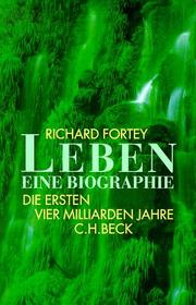 Cover of: Leben. Die ersten vier Milliarden Jahre.
