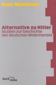 Cover of: Alternative zu Hitler. Studien zur Geschichte des deutschen Widerstandes.