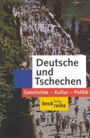 Cover of: Deutsche Und Tschechen: Geschichte, Kultur, Politik (Kurzlehrbucher Fur Das Juristische Studium)