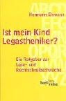 Cover of: Ist mein Kind Legastheniker? Ein Ratgeber zur Lese- und Rechtschreibschwäche.