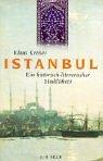 Cover of: Istanbul. Ein historisch-literarischer Stadtführer.