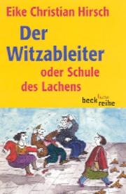 Cover of: Der Witzableiter. Oder Schule des Lachens.