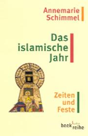 Cover of: Das islamische Jahr. Zeiten und Feste. by Annemarie Schimmel
