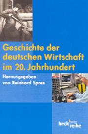 Cover of: Geschichte der deutschen Wirtschaft im 20. Jahrhundert.