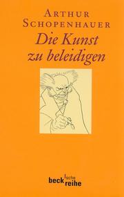 Cover of: Die Kunst zu beleidigen by Franco Volpi, Arthur Schopenhauer