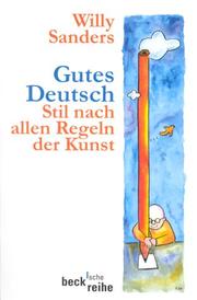 Cover of: Gutes Deutsch. Stil nach allen Regeln der Kunst