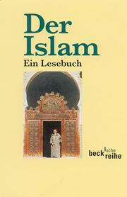 Front cover of Der Islam. Ein Lesebuch by Maria Haarmann