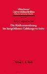 Cover of: Die Risikozuordnung im bargeldlosen Zahlungsverkehr.