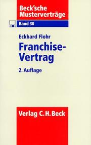 Cover of: Der Franchising-Vertrag. Inklusive Nachtrag.