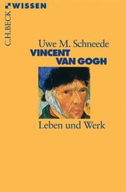 Cover of: Vincent van Gogh. Leben und Werk. by Uwe M. Schneede