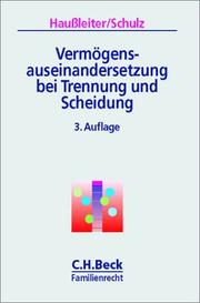 Cover of: Vermögensauseinandersetzung bei Trennung und Scheidung.