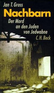 Cover of: Nachbarn. Der Mord an den Juden von Jedwabne.