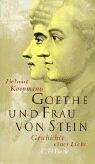Cover of: Goethe und Frau von Stein. Geschichte einer Liebe. by Helmut Koopmann