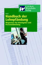 Cover of: Handbuch der Lohnpfändung. Wegweiser für Arbeitgeber und Personalabteilungen.