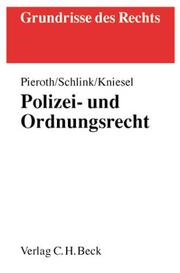 Cover of: Polizei- und Ordnungsrecht by Michael Kniesel, Bodo Pieroth, Bernhard Schlink