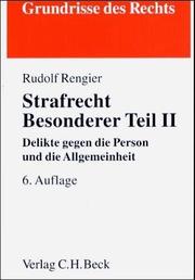 Cover of: Strafrecht Besonderer Teil 2. Delikte gegen die Person und die Allgemeinheit. by Rudolf Rengier